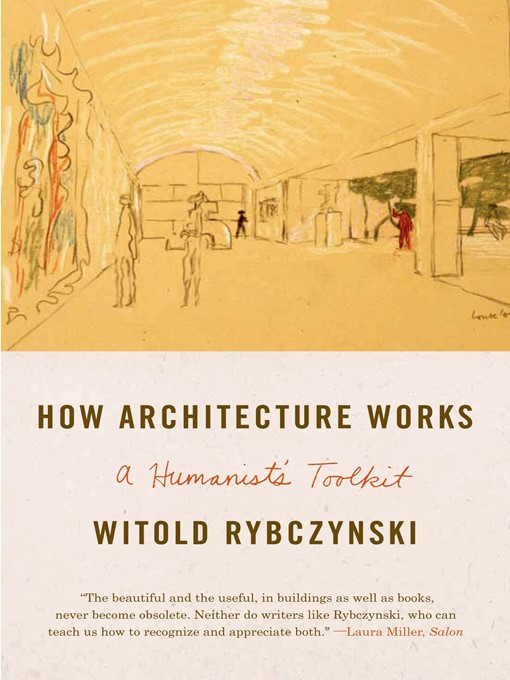 Title details for How Architecture Works by Witold Rybczynski - Wait list